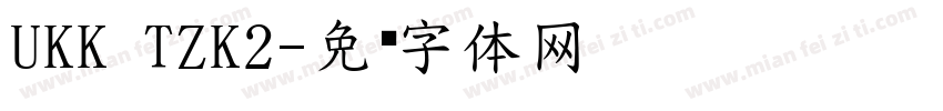 UKK TZK2字体转换